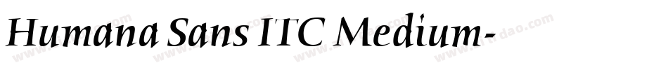 Humana Sans ITC Medium字体转换